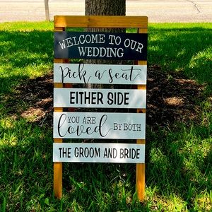 Welcome to Our Wedding - Pick A Seat Either Side..